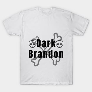 dark brandon T-Shirt